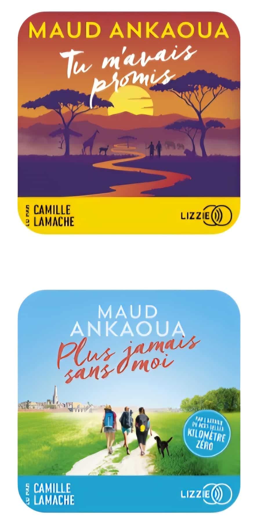Livres audio Maud Ankaoua : Tu m'avais promis et Plus jamais sans moi. Paysages de savane et randonnée, narrés chez Lizzie.